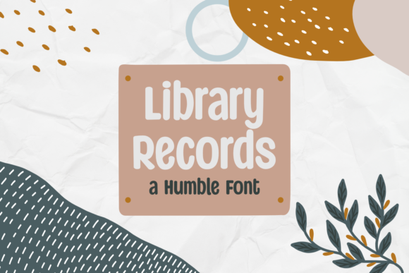 Discovering Library Records: A Font with Heart and Character