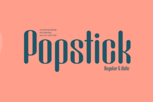 Popstick: The Display Font That Captures Pop Art Energy